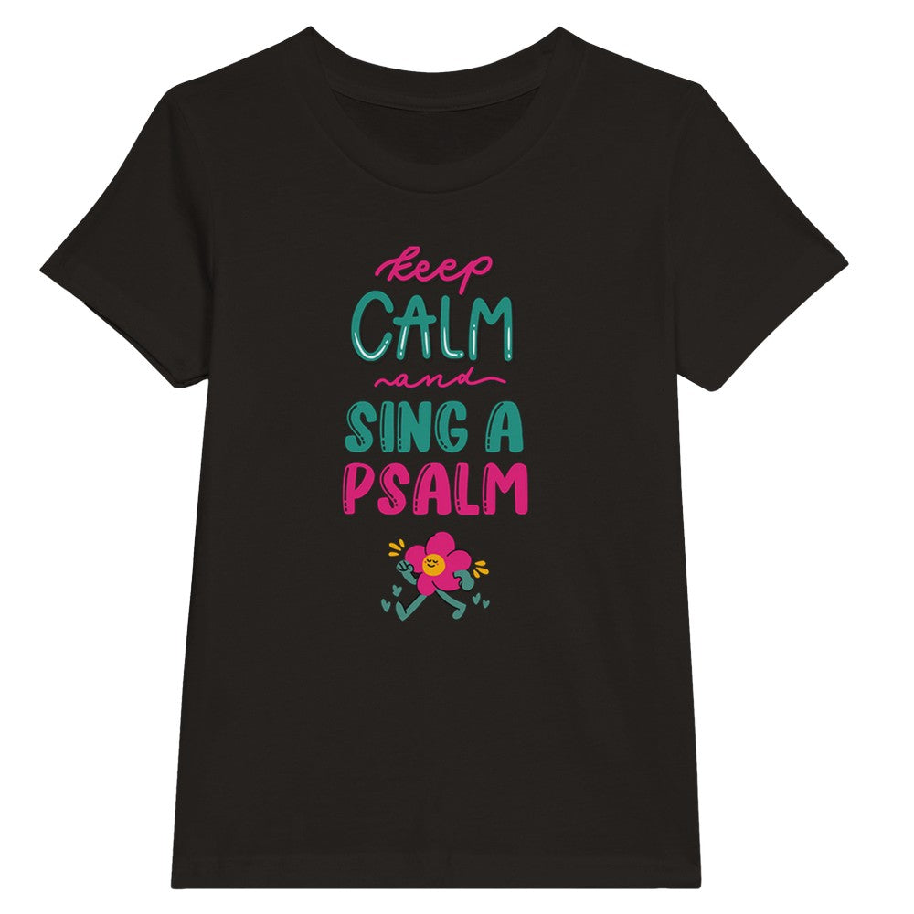 Keep Calm And Sing A Psalm Tee, Retro Faith T for Girls, Trendy Girl Church Outfit, Christian Gift for Grand Daughter, Walking Flower Top