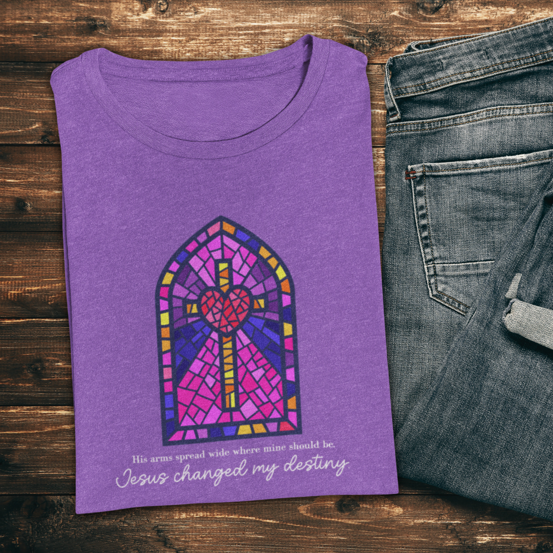 Stained Glass Cross with Heart Christian Shirt For Women, His Arms Spread Wide Where Mine Should Be, Jesus Changed My Destiny Biblical Quote