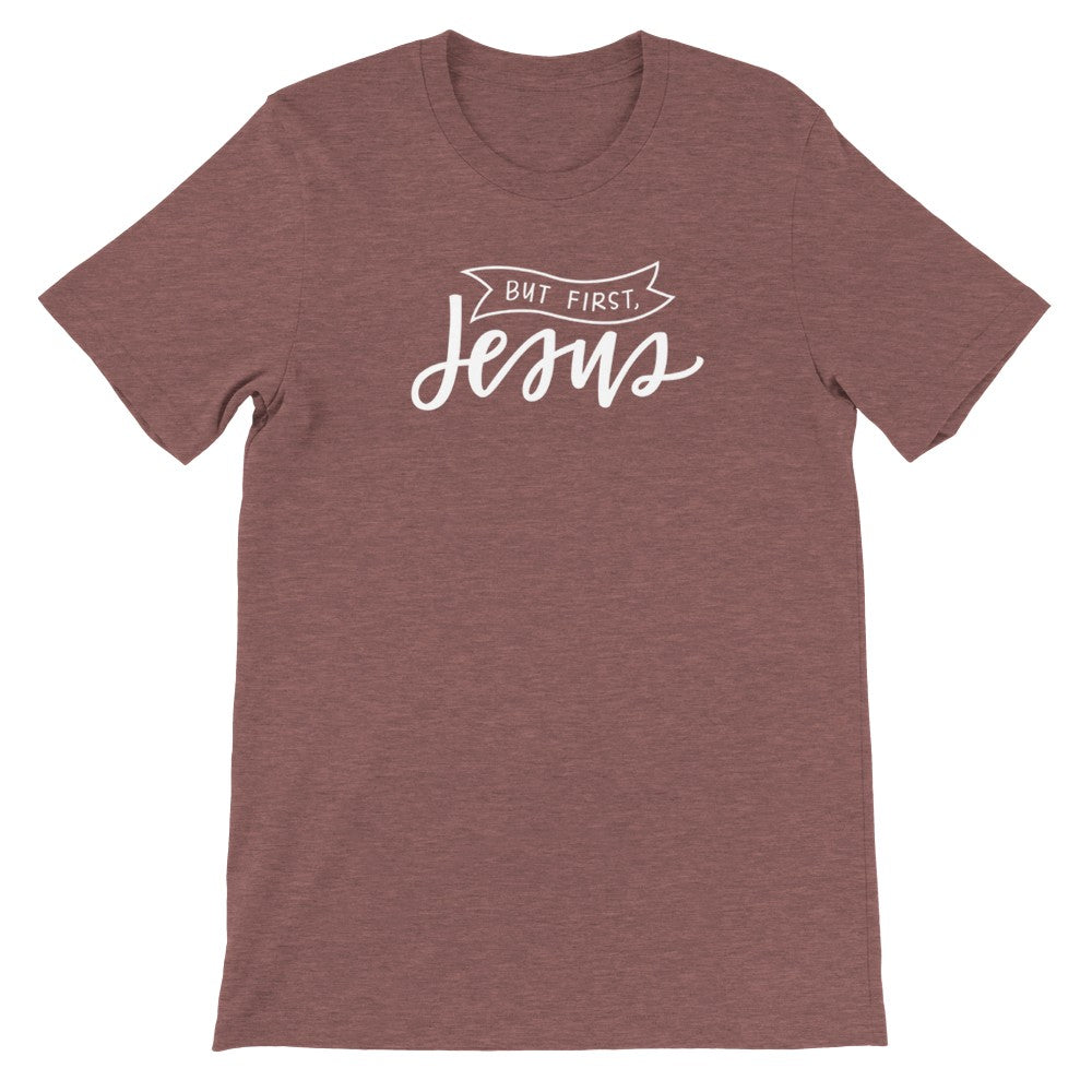 But First Jesus Womans Tee, Christian Priorities T-Shirt, Jesuslover Gifts for Her, Trendy Church Outfit for Mom, Teen Girl Faith Apparel