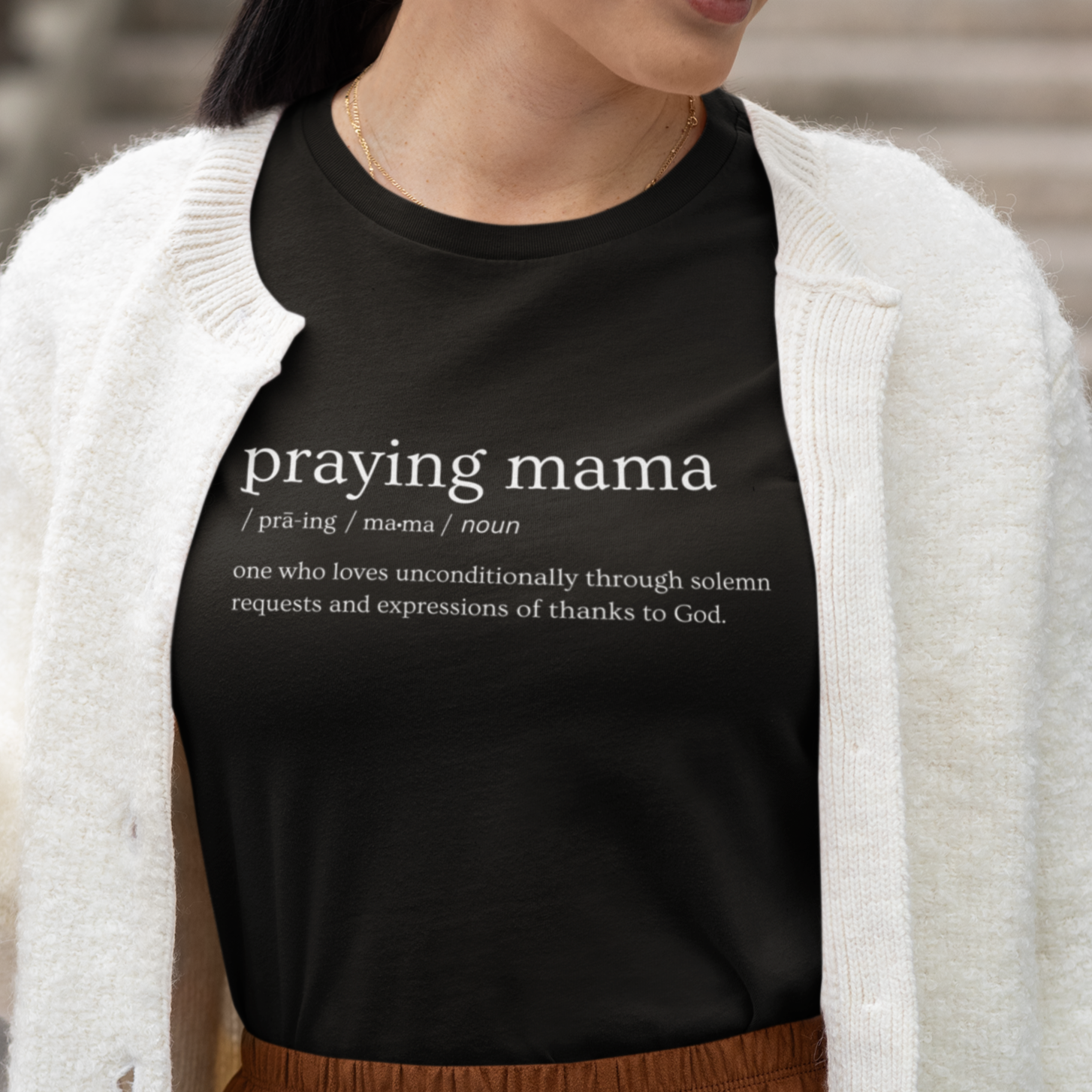 Praying Mama Definition T-Shirt for Moms, Religious Mothers Day Apparel Gifts, Faith Tees for Mom, Giftable Christian Apparel, Prayer Shirts